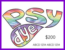 Load image into Gallery viewer, PSYdye Gift Card
