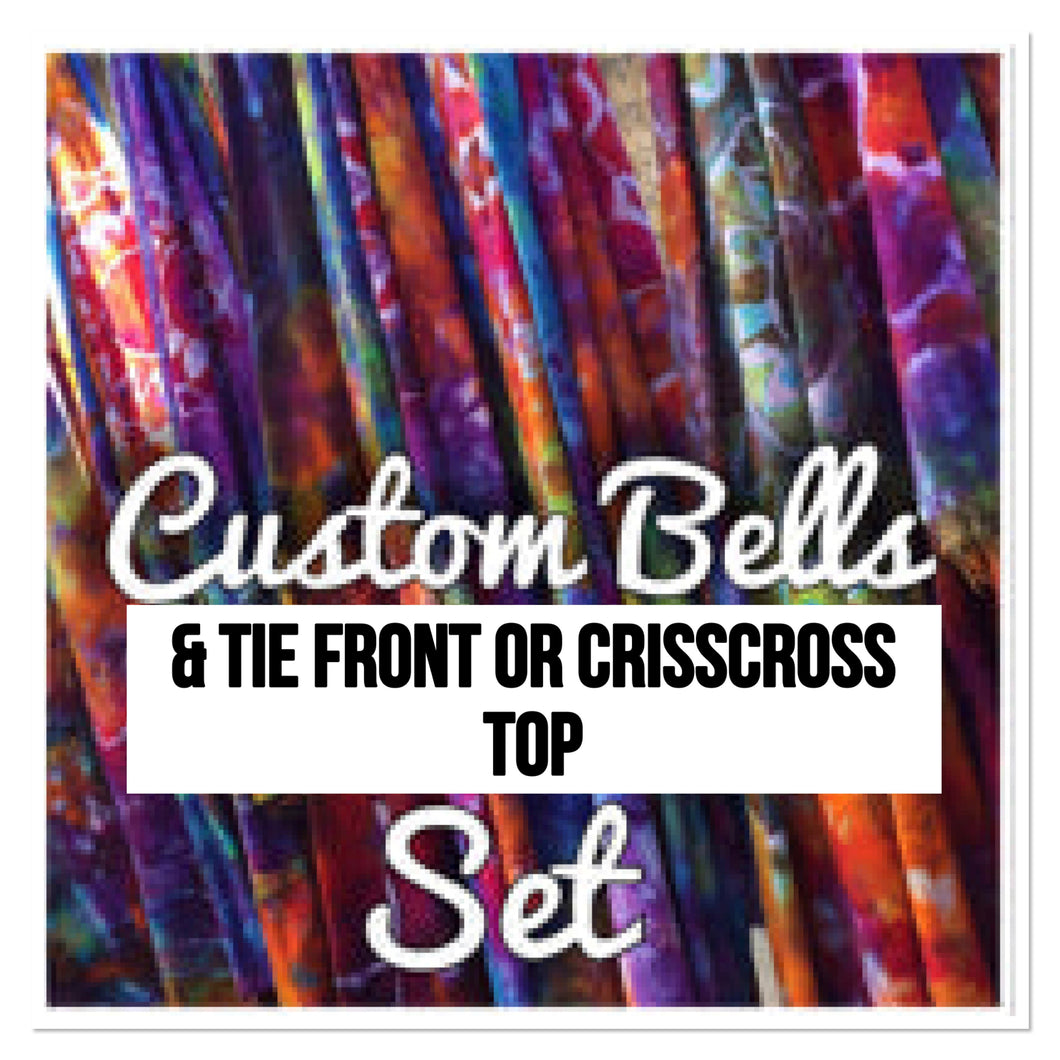 ✨CustomMade✨ Bells & Crisscross or Tie Front top Set